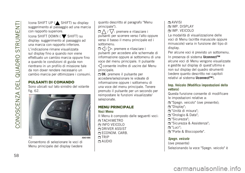JEEP RENEGADE 2019  Libretto Uso Manutenzione (in Italian) ���.��.�#��2��C���$�2���<�=��$�-�.��#�A�-�=�5�2��A�?
’*
�?����	 �#�I�?�;�A �=�" �,�#�I�?�;�A�/ �� ������	�Q�+
��������
���
� �	� ��	���	���� �	� ���	 �
�	�