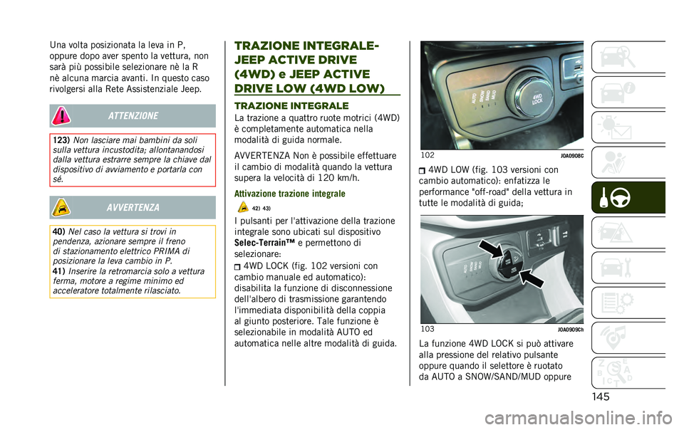 JEEP RENEGADE 2020  Libretto Uso Manutenzione (in Italian) ����B�� �
���� ����������� �� ��	�
� �� �,�
������	 ���� ��
�	� ���	��� �� �
�	������ ���
����% ���D ������#���	 ��	��	�������