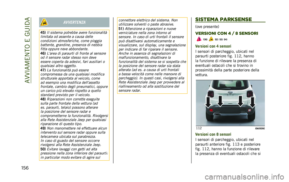 JEEP RENEGADE 2020  Libretto Uso Manutenzione (in Italian) ���@�@�C��<��1��8����2�B�C�.�
���	 ��	�	��
�����
�=�A�) �� �
��
���� �������� ����� ������������*
�������� ��	 ��
�
���� � ����
� �	