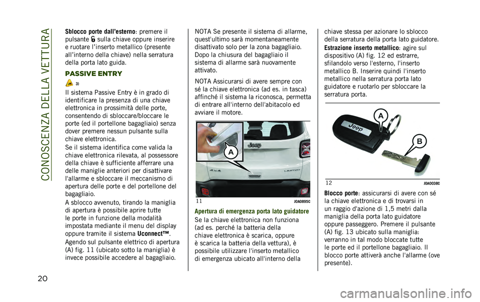 JEEP RENEGADE 2020  Libretto Uso Manutenzione (in Italian) ���8�1�8�-���1�E���.������@����B�7�
�� �,��	���� � ���� ���	�	�6������
�
�5 ���	�
�	��	 ��
��������	 ����� ��(���
�	 ������	 ����	����	