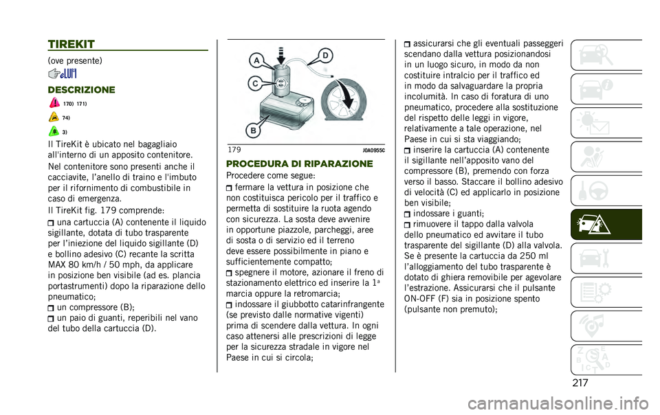JEEP RENEGADE 2020  Libretto Uso Manutenzione (in Italian) ���
�������
�6��
�	 ���	��	���	�9
���������	�
�
�?�>�7�) �?�>�?�)
�>�=�)
�9�)
�C� ����	�M�� �) ��#����� ��	� �#���������
����*����	��� �� ��