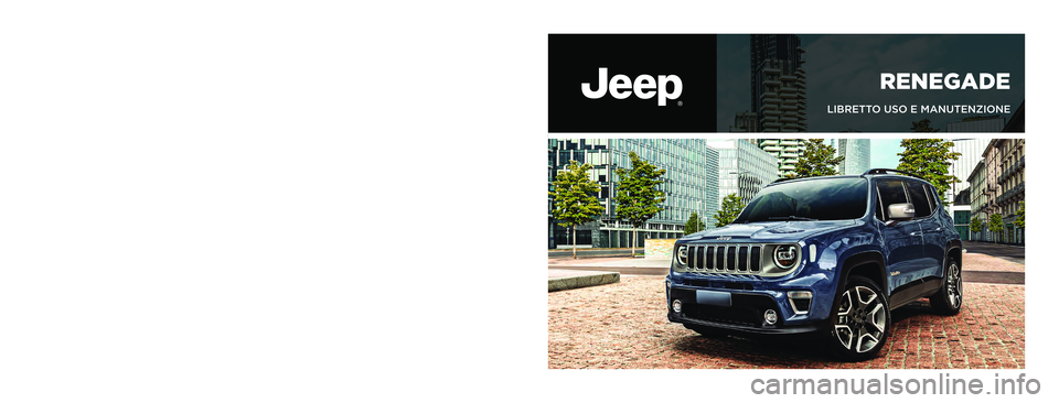 JEEP RENEGADE 2021  Libretto Uso Manutenzione (in Italian) ITALIANO
I dati contenuti in questa pubblicazione sono forniti a titolo indicativo.
FCA Italy S.p.A. potrà apportare in qualunque momento modiﬁche ai modelli descritti in questa pubblicazione per r