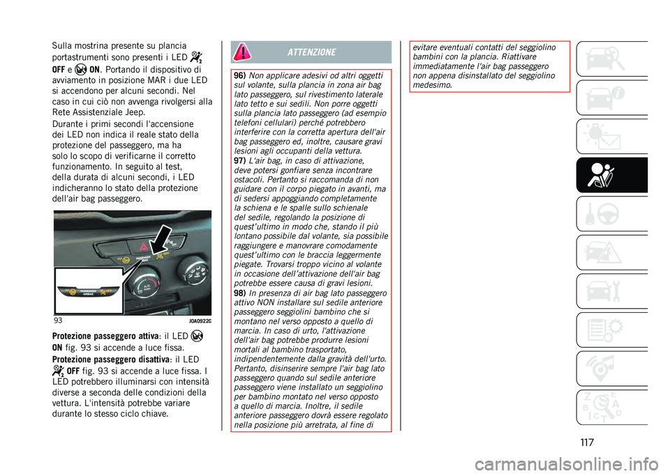 JEEP RENEGADE 2021  Libretto Uso Manutenzione (in Italian) ���
��*�*
�	 ��
� �*������� �� ����������
� ��
��
�
���
�	��� �� ���������	 �;��5 � ���	 ���,
�� ����	����� ��	� ������ ��	�����