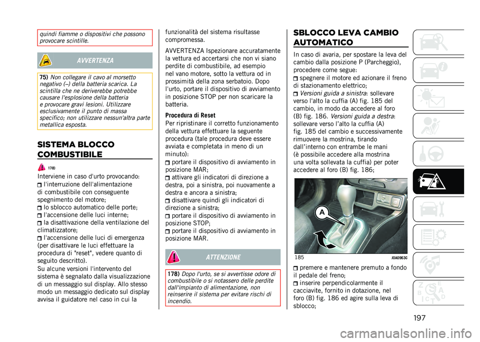 JEEP RENEGADE 2021  Libretto Uso Manutenzione (in Italian) ���
�
����	� ������ � �	��
���
����� ��� ���
�
���
��������� �
���������
��	�	��
�����
�>�A�) �$�� ��������� �� ���� �� ����