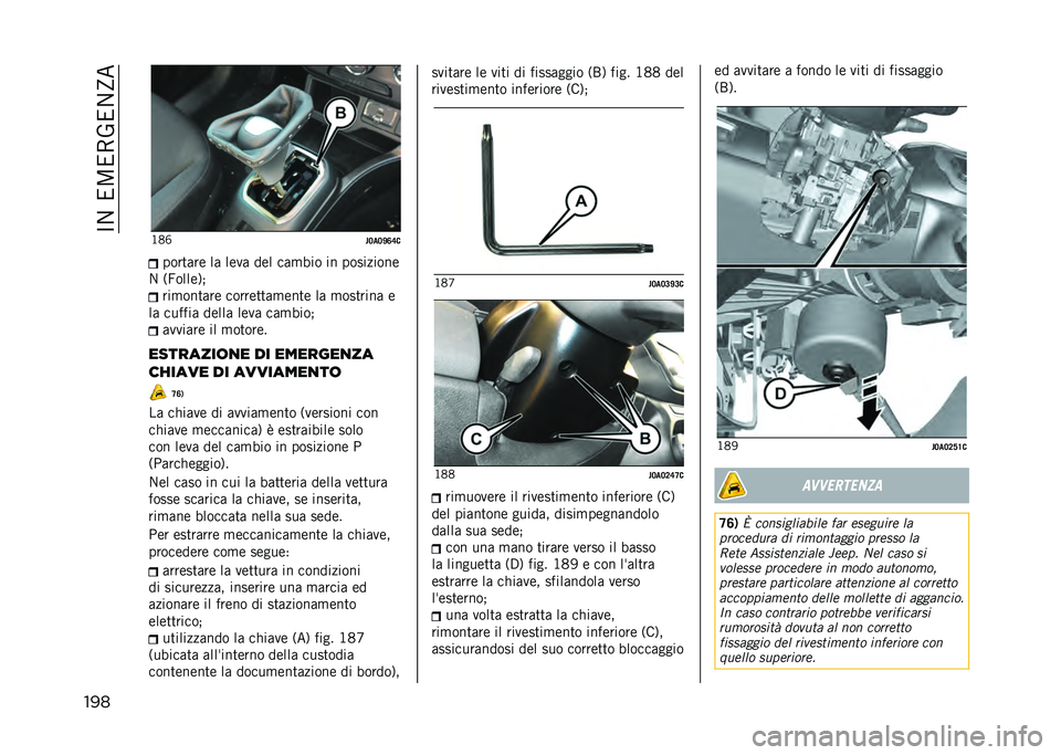 JEEP RENEGADE 2021  Libretto Uso Manutenzione (in Italian) ��C�/���;��5�0��/�E�
��� �B�:�R
��7�
�7�F�<�=��������	 �� ��	�
� ��	� ���
�!�� �� ���������	
�/ �4�����	�7�) ���
������	 �����	����
�	���	 ��