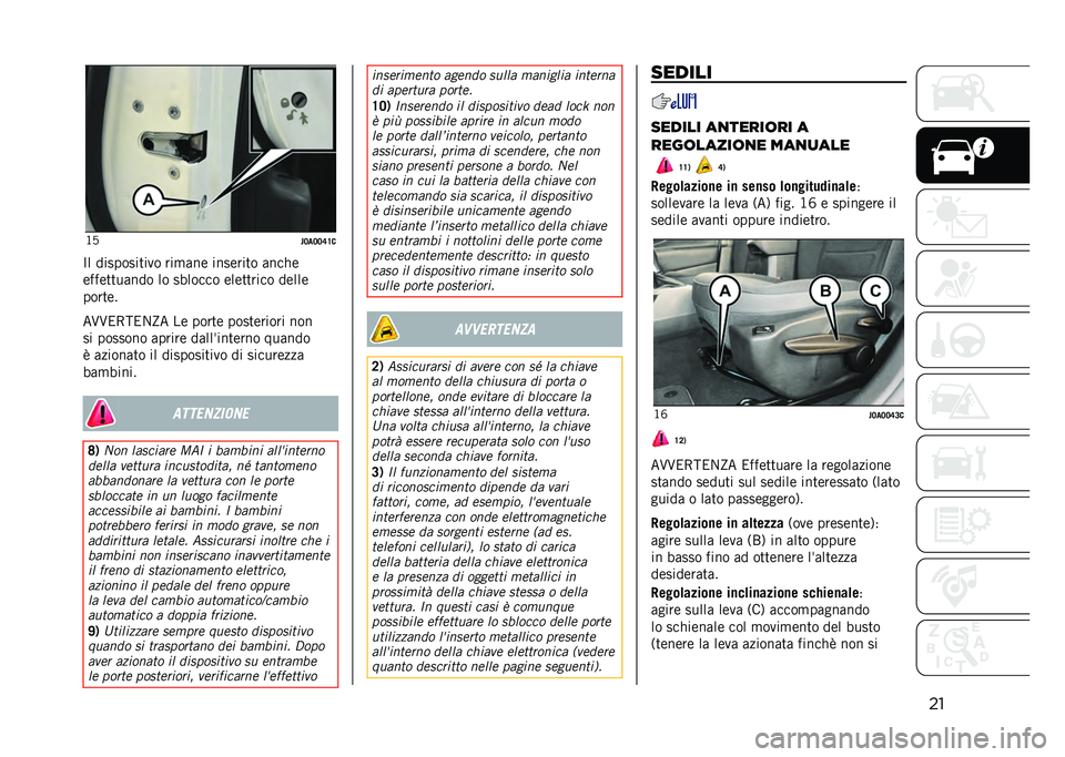 JEEP RENEGADE 2021  Libretto Uso Manutenzione (in Italian) ���B�9
��7�
�7�7�=�?�
�C� ����������
� ���
���	 ����	���� ����&�	
�	���	������� �� ��!����� �	��	������ ��	���	
�����	�
��?�?��5���/�E�