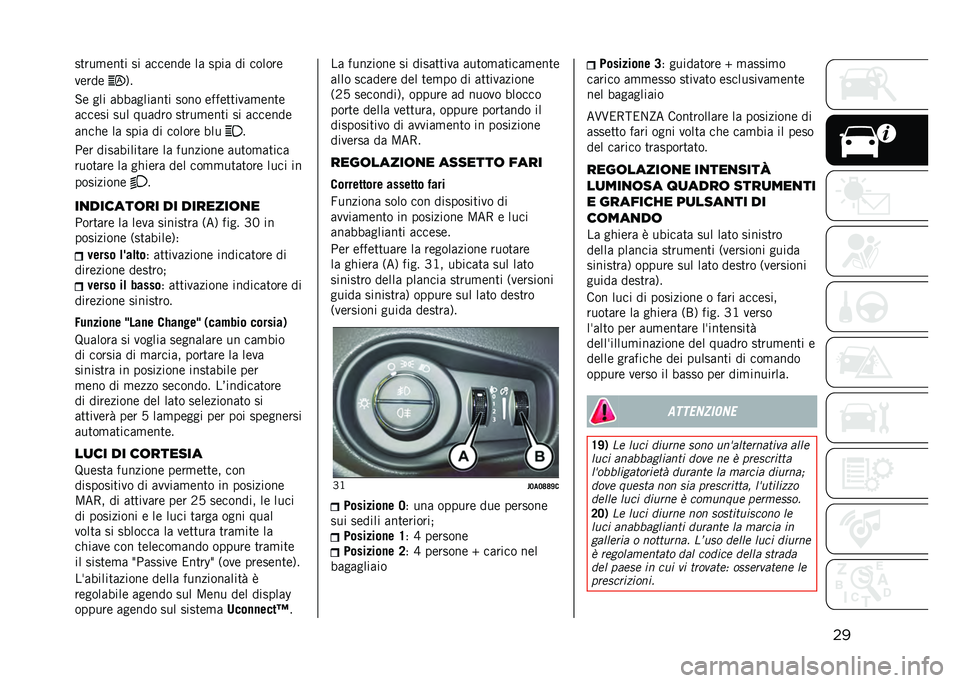 JEEP RENEGADE 2021  Libretto Uso Manutenzione (in Italian) �������
�	��� �� ����	���	 �� ���� �� ������	
�
�	���	
�7�
�+�	 ��� ��!�!�������� ���� �	���	����
��
�	���	
����	�� ��� �"����� ��