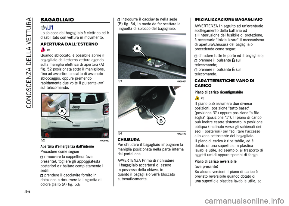 JEEP RENEGADE 2021  Libretto Uso Manutenzione (in Italian) ���6�/�6�+���/�E���,������?����A�5�
��	 ����������	
�� ��!����� ��	� �!��������� � �	��	������ �	� �
�����!������� ��� �
�	�����