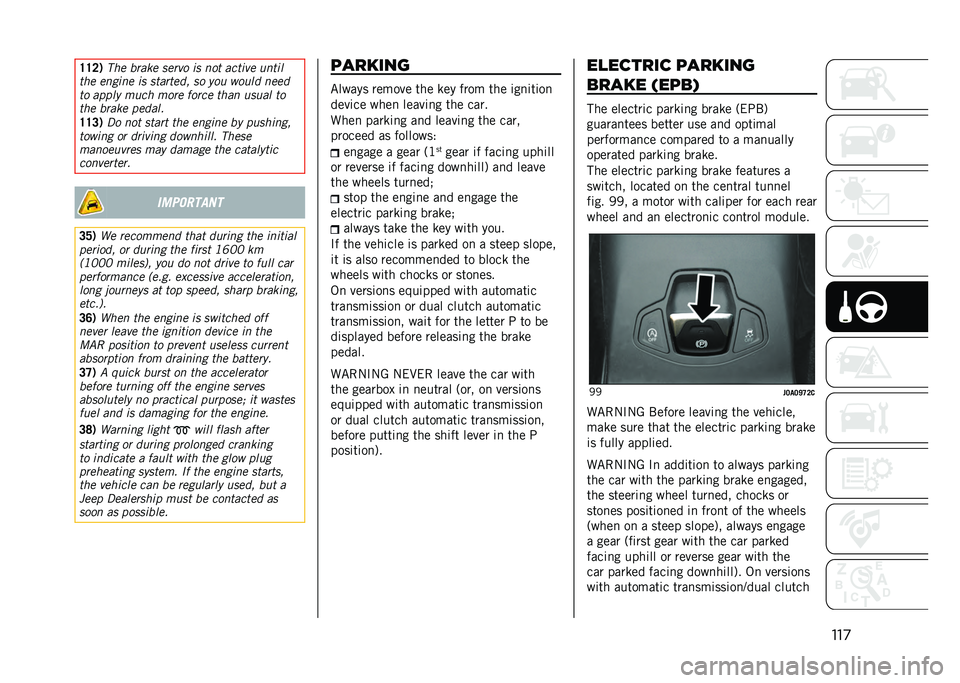 JEEP RENEGADE 2021  Owner handbook (in English) ���
�=�=�7�*
���	 �����	 ��	��� �� ���
 ���
���	 ���
��
�
��	 �	�����	 �� ��
���
�	�� �� ��� ����� ��	�	�
�
� ����� ���� ����	 �����	 �