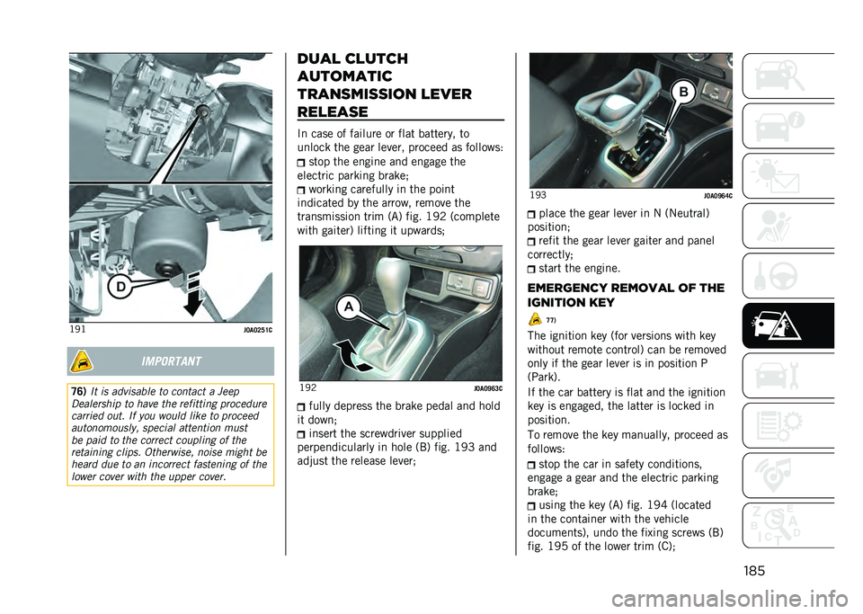JEEP RENEGADE 2021  Owner handbook (in English) ����?�0�?
��6��6�7�?�=����	�
�����
�<�:�* �
�
 �� ���������	 �
� ����
���
 � �&�	�	�
�#�	���	����� �
� ����	 �
��	 ��	���
�
��� �����	����	
��