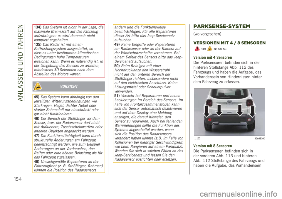 JEEP RENEGADE 2019  Betriebsanleitung (in German) ��&�1�)�&�
�
�.�1��C�1����&�4�(�.�1
"’&
�H�@�F�6��� ��5����
 ��� ����� �� ���	 �$����
 ���
�
��;��
��� ��	��
���	��� ��� ��� ����	����
��