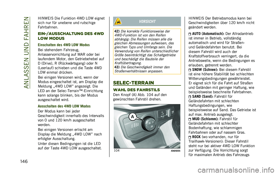 JEEP RENEGADE 2020  Betriebsanleitung (in German) ��&�1�)�&�
�
�.�1��C�1����&�4�(�.�1
���	 �4��1�+�.��
 ��� �������� �O�+� �)�9�+ ������
�	���
 ��� ��� ������� ��� ����	��
���
���
����
����