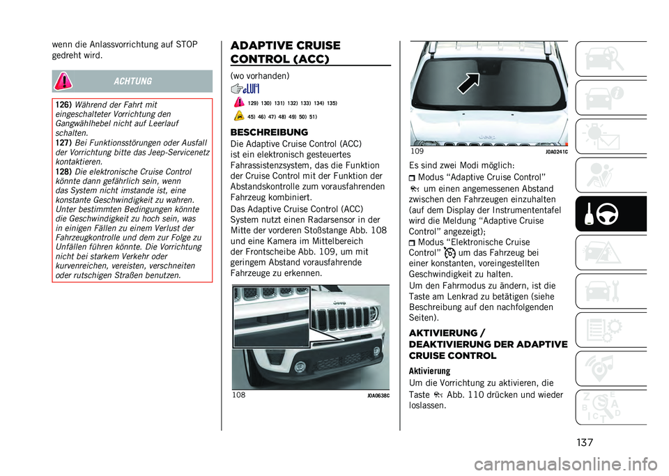 JEEP RENEGADE 2021  Betriebsanleitung (in German) ���
�#��� ��� ���������
�
�����
�� ��
� �,���<
����
��� �#��
��
�������
�H�@�E�6 ����	��� ���	 ����	� �
��
���������������	 �.�!�	