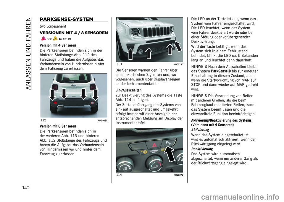 JEEP RENEGADE 2021  Betriebsanleitung (in German) ���:�4��,�,�7�:��!�:�������7�:
��� ���
�������������
�A�#� ���
��������B
���
������ ��� �B �  �C ������
��
�H�A�E�6 �J�@�6 �J�A�6 �J�F�6
����