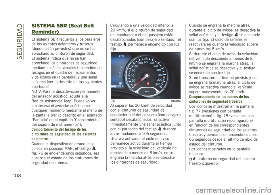 JEEP RENEGADE 2019  Manual de Empleo y Cuidado (in Spanish) ���$�-�@�*�C�?�=�?
"#*
,*,$".’ ,)& @,AEC )AUC
&AWGIRADJ
�$� ������
�	 ��K�* ��������	 �	 ��� ��	��	�#����
�� ��� �	������� ����	������ �
 ���	
