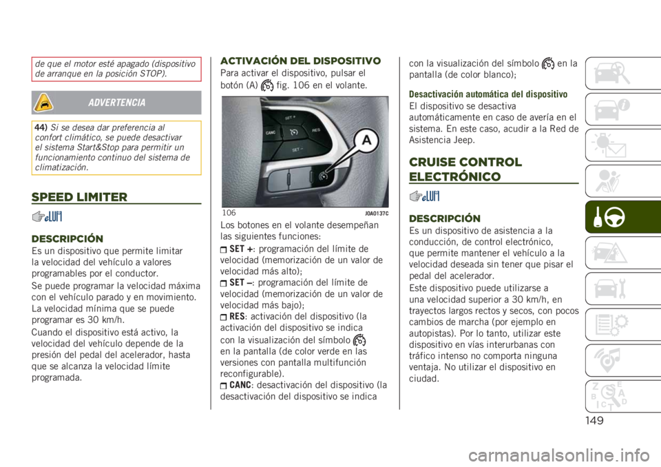 JEEP RENEGADE 2019  Manual de Empleo y Cuidado (in Spanish) "&!
�� ��� �� �	����
 ����/ ��
����� �"����
�������
�� ��
�
����� �� �� �
������� �0�3�4��$�
�����
������
�F�F�1�0� �� ����� ��