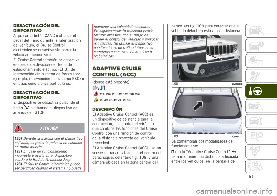 JEEP RENEGADE 2019  Manual de Empleo y Cuidado (in Spanish) "’"
-",’#$*3’#*7/ -"!
-*,9(,*$*3(
�=� �����	� �� �%���(� �.�=�4�. � �	� ����	� ��
����	� ��� ����� ����	��� ��	 ��	������+�	���(�
�