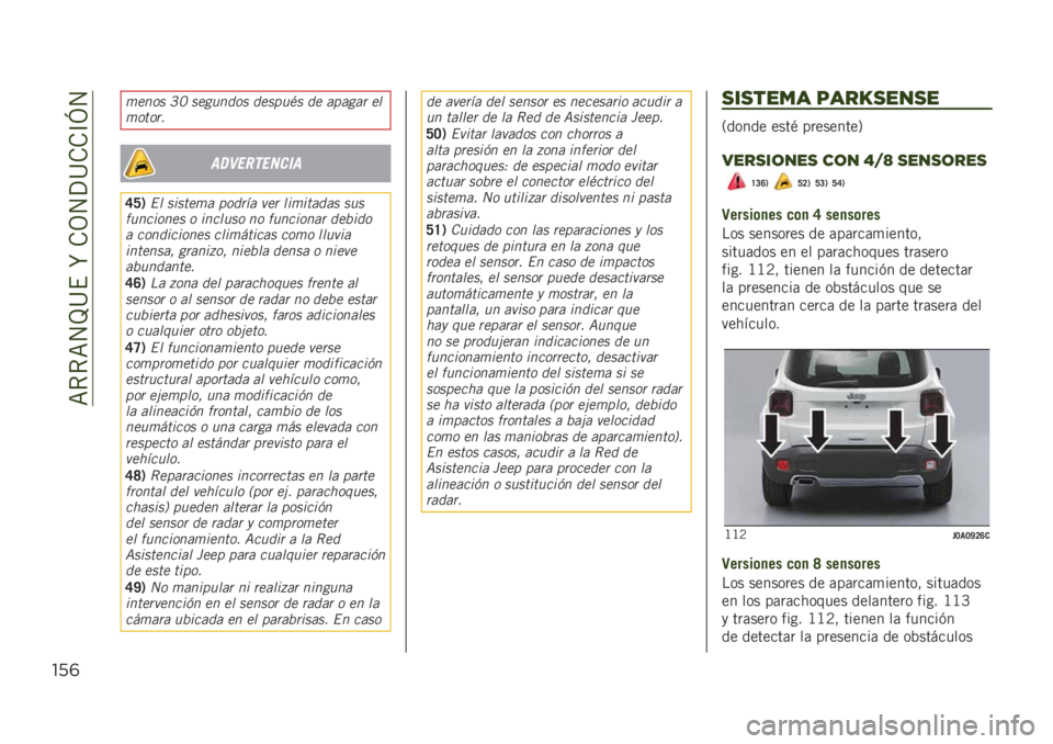 JEEP RENEGADE 2019  Manual de Empleo y Cuidado (in Spanish) ��=�*�*�=�4�J�@�$��R��.�3�4�?�@�.�.�C�L�4
"’(
�	���� �C�E �������� ����
��/� �� ��
����
 ��
�	����
�
�����
������
�F�J�1�� ������	� �
���
��