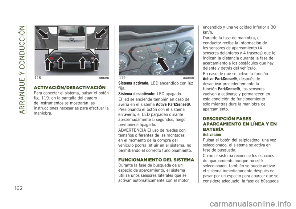 JEEP RENEGADE 2019  Manual de Empleo y Cuidado (in Spanish) ��=�*�*�=�4�J�@�$��R��.�3�4�?�@�.�.�C�L�4
"($
�B�B�9��=��=�E�N�N�

’#$*3’#*7/<-",’#$*3’#*7/
�;�	��	 �������	� �� ������
�	� �����	� �� �%���(�
���� �
