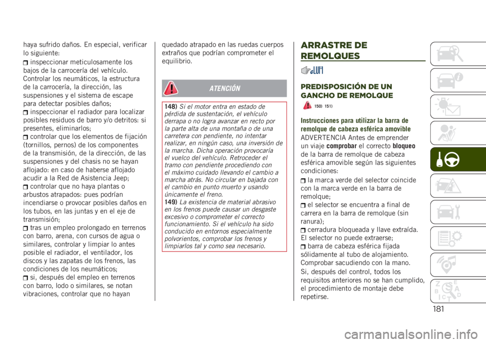 JEEP RENEGADE 2019  Manual de Empleo y Cuidado (in Spanish) "*"
��	�
�	 ������� ��	� ��� �$� �������	�� ��������	�
�� ����������1
�����������	� �
���������	�
���� ���
�%�	�#�� �� ��