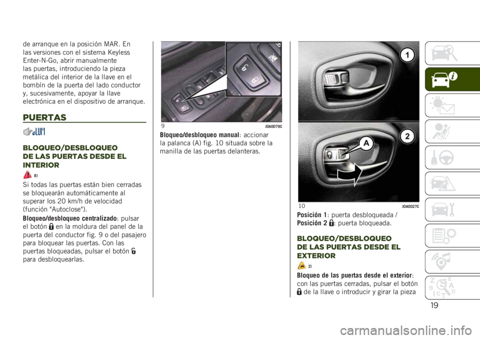 JEEP RENEGADE 2019  Manual de Empleo y Cuidado (in Spanish) "!
�� �	���	���� �� ��	 �������(� ��=�*� �$�
��	� ��������� ��� �� ������
�	 �S��
����
�$�����P�4�P�-�� �	�%��� �
�	���	��
����
��	�