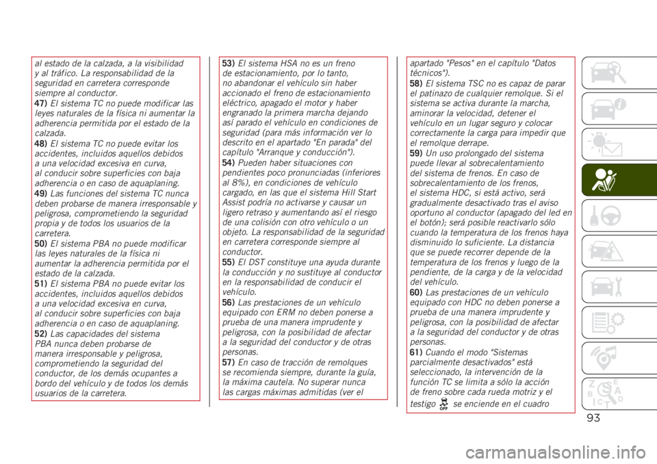 JEEP RENEGADE 2019  Manual de Empleo y Cuidado (in Spanish) !%
�� ������ �� �� ��������  � �� �����!������
� �� ��
������ �*� �
���
�����!������ �� ��
�����
���� �� ���
�
����
� ���
�
