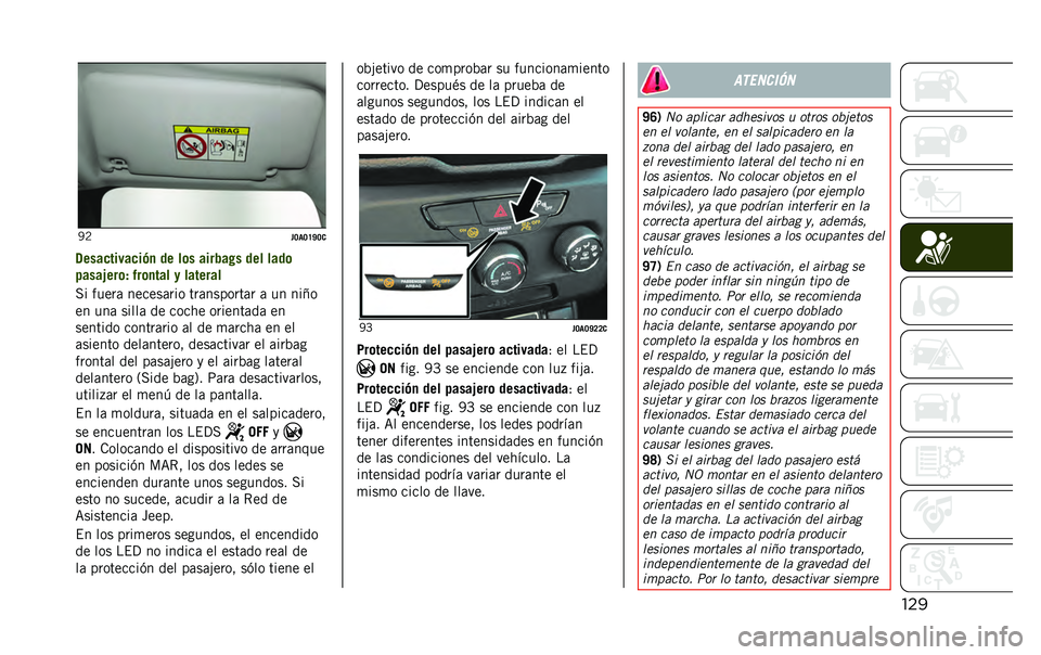 JEEP RENEGADE 2020  Manual de Empleo y Cuidado (in Spanish) ����6�8
��=��=�H�O�=�

�5�����������(�
 �� ��	� ������ � ��� ����	
�����.���	� ���	�
��� � �������
�� �����	 ������	��� ���	�����