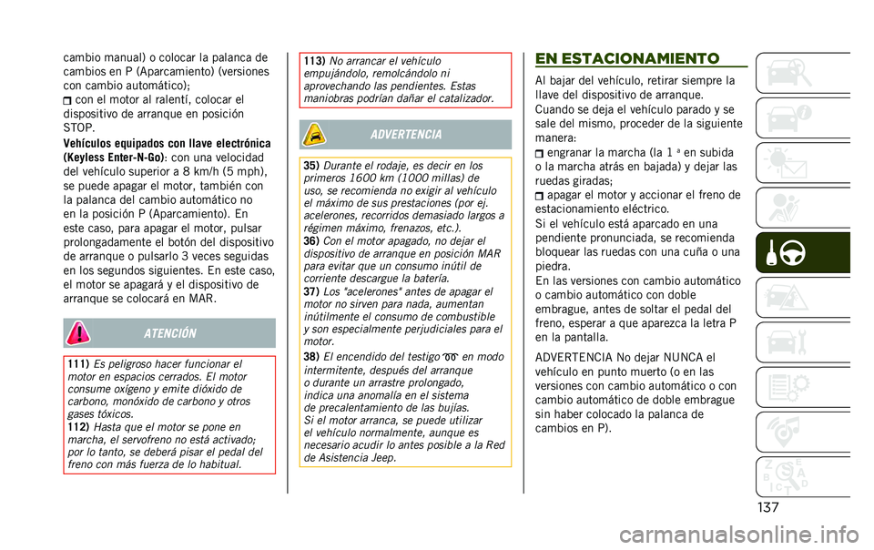 JEEP RENEGADE 2020  Manual de Empleo y Cuidado (in Spanish) ���
��	�
�%�� �
�	���	��5 � ������	� ��	 ��	��	���	 ��
��	�
�%��� �� �; �2�=��	���	�
������5 �2���������
��� ��	�
�%�� �	����
������5�&
���