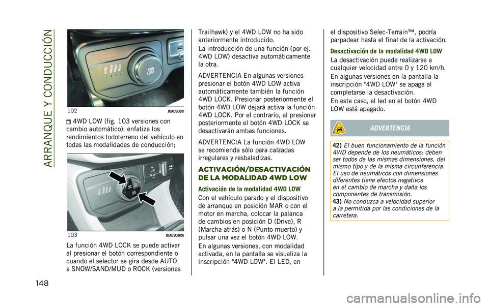 JEEP RENEGADE 2020  Manual de Empleo y Cuidado (in Spanish) ��=�*�*�=�4�J�@�$��R��.�3�4�?�@�.�.�C�L�4
��� �B�:�8
��=��=�O�=�I�
�Q�_�? ��3�_ �2���� �B�:�M ��������� ���
��	�
�%�� �	����
������5�1 ����	���+�	 ���
���