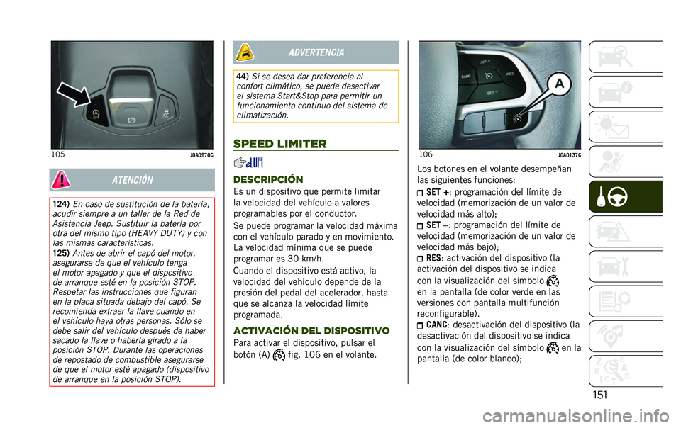 JEEP RENEGADE 2020  Manual de Empleo y Cuidado (in Spanish) ����B�:�7
��=��=�O�G�=�
��������
�H�>�F�1 �� ���� �� ����������� �� �� �!����
��� 
������
 ����	�
�
� � �� ������
 �� �� �,�� ��
���