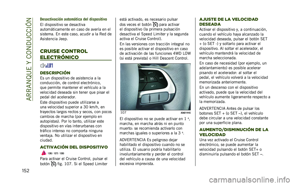 JEEP RENEGADE 2020  Manual de Empleo y Cuidado (in Spanish) ��=�*�*�=�4�J�@�$��R��.�3�4�?�@�.�.�C�L�4
��� �5�����������(�
 ����	��-���� ��� �����	������	
�$� ����������� �� ����	�����	
�	����
����