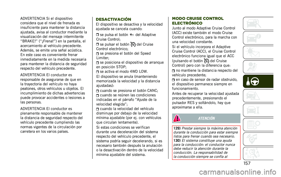 JEEP RENEGADE 2020  Manual de Empleo y Cuidado (in Spanish) ���
�=�?�>�$�*�,�$�4�.�C�= �� �� �����������
���������	 ��� �� ����� �� �����	��	 ��
������������ ��	��	 �
�	������ ��	 �����	���