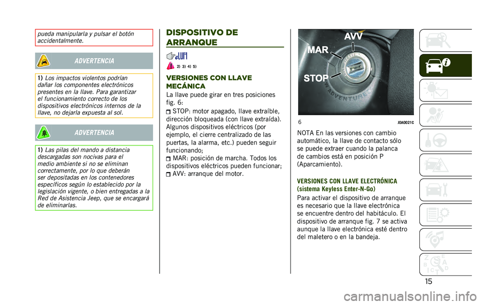 JEEP RENEGADE 2020  Manual de Empleo y Cuidado (in Spanish) ���
���� �	����
����
�� � �
�����
 �� �!����
�����������	�����
�����
������
�H�1 �*�� ��	�
����� ��������� �
���
���
���(��
 