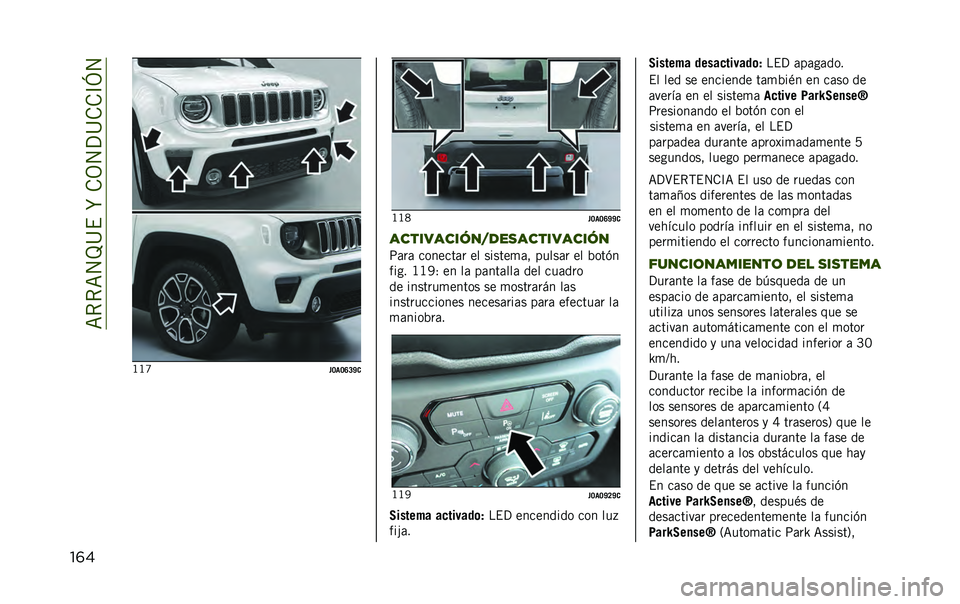 JEEP RENEGADE 2020  Manual de Empleo y Cuidado (in Spanish) ��=�*�*�=�4�J�@�$��R��.�3�4�?�@�.�.�C�L�4
��	� �B�B�U
��=��=�E�?�O�
 �B�B�9
��=��=�E�O�O�

��������������
����������
�;�	��	 �������	� �� ������
�	� ��