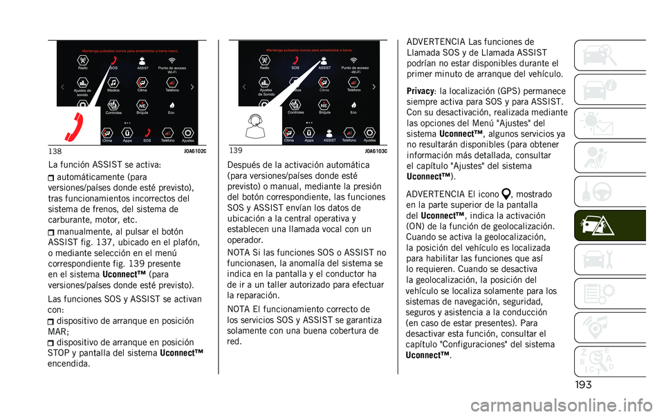 JEEP RENEGADE 2020  Manual de Empleo y Cuidado (in Spanish) �����	 ������(� �=���C��, �� �	�����	�1
�
�	���	��
����� �	� �����	� �� �%���(�
�=���C��, ���� �B�M�U� ��%���	�� �� �� ���	��(��
� �
���