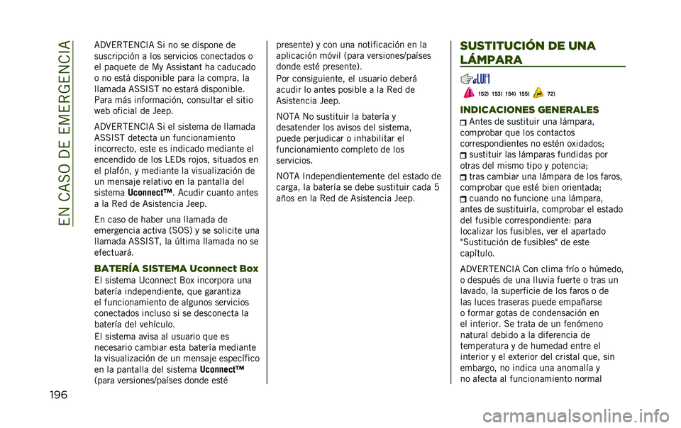 JEEP RENEGADE 2020  Manual de Empleo y Cuidado (in Spanish) ��$�4��.�=��3��?�$��$��$�*�-�$�4�.�C�=
���	 ���������5 �
 ��� ���	 ��������	���(� �� ��	
�	�����	���(� �
�(��� �2��	��	 ����������D��	����
�