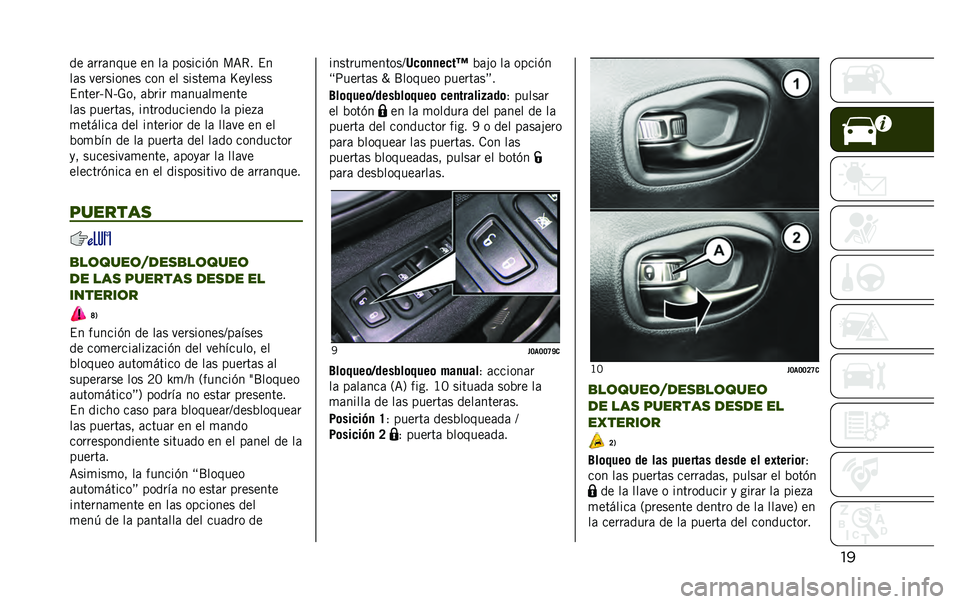 JEEP RENEGADE 2020  Manual de Empleo y Cuidado (in Spanish) ���� �	���	���� �� ��	 �������(� ��=�*� �$�
��	� ��������� ��� �� ������
�	 �S��
����
�$�����P�4�P�-�� �	�%��� �
�	���	��
����
��	� �