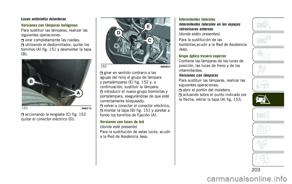 JEEP RENEGADE 2020  Manual de Empleo y Cuidado (in Spanish) ����9�����	�
�� ��	�
 ��-������ �,���(� ��
��
�;�	��	 ��������� ��	� ���
��	��	�� ���	���+�	� ��	�
���������� �����	�������1
����	