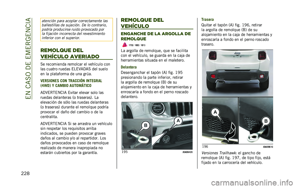 JEEP RENEGADE 2020  Manual de Empleo y Cuidado (in Spanish) ��$�4��.�=��3��?�$��$��$�*�-�$�4�.�C�=
��� �������� �
��
� ����
���
 ���
�
�����	���� ���
�!����������� �� ���%������ �;� �� �����
��
