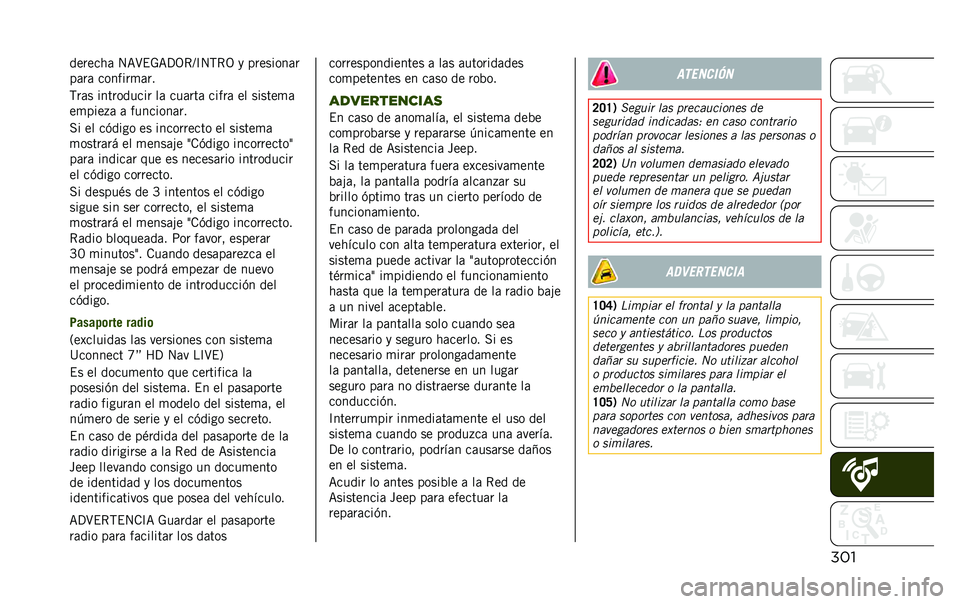 JEEP RENEGADE 2020  Manual de Empleo y Cuidado (in Spanish) ����������	 �4�=�>�$�-�=�?�3�*�D�C�4�,�*�3 �
 ��������	�
��	��	 �������
�	��
�,��	� ���������� ��	 ���	���	 �����	 �� ������
�	
��
����+�	 �	