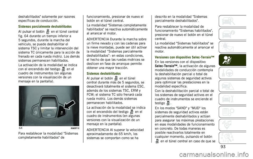 JEEP RENEGADE 2020  Manual de Empleo y Cuidado (in Spanish) �������	�%�����	����< ����	�
���� ��� ��	�+����
����������	� �� ���������(��
�3������� ����������
�� ����,���������	�
�=