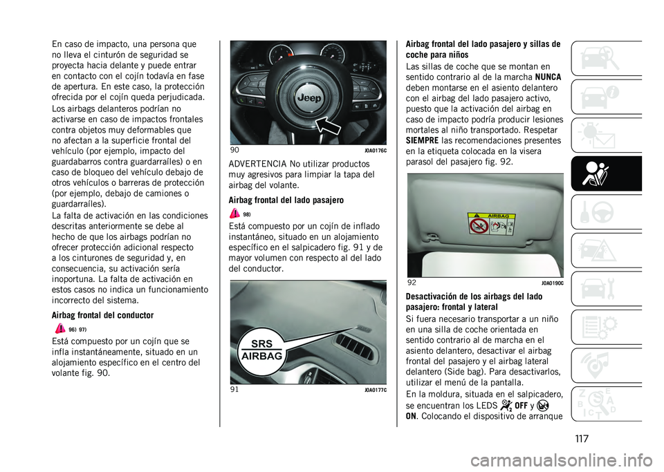 JEEP RENEGADE 2021  Manual de Empleo y Cuidado (in Spanish) ���
�$� ��	�� �� ��
��	���� ���	 �������	 ���
�� �����	 �� �������(� �� ��������	� ��
����
����	 ��	���	 ����	��� �
 ����� ���