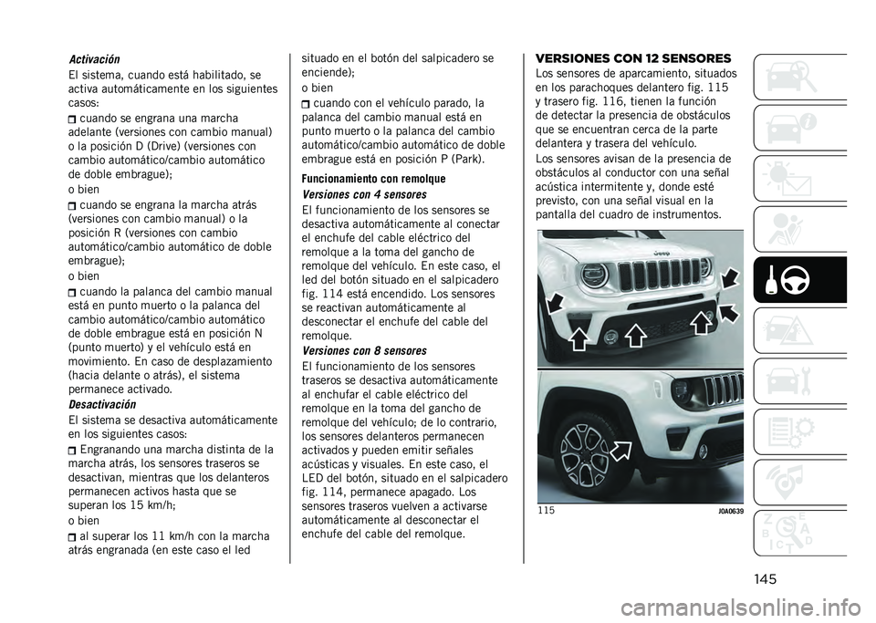 JEEP RENEGADE 2021  Manual de Empleo y Cuidado (in Spanish) ����$� ������
�	� ���	��� ���� ��	�%�����	��� ��
�	�����	 �	����
�����	�
���� �� ��� ����������
��	����1
���	��� �� �����	��	