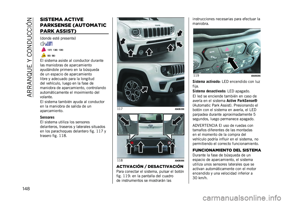 JEEP RENEGADE 2021  Manual de Empleo y Cuidado (in Spanish) ��=�*�*�=�4�J�@�$��R��.�3�4�?�@�.�.�C�L�4
��� ������� ������
��������� �"����	�����
���� �������,
�2����� ����) ���������5
�H�@�G�1 �H�@�I