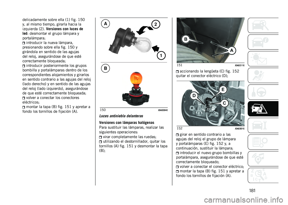 JEEP RENEGADE 2021  Manual de Empleo y Cuidado (in Spanish) ���������	��	�
���� ���%�� ����	 �2�B�5 ���� �B�7�:
�
� �	� �
���
� ����
��� ����	���	 ��	���	 ��	
��+�������	 �2�8�5�
�9�����	�
�� �
�	�
 ��