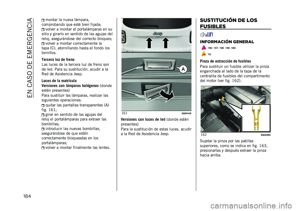 JEEP RENEGADE 2021  Manual de Empleo y Cuidado (in Spanish) ��$�4��.�=��3��?�$��$��$�*�-�$�4�.�C�=
��� �
����	� ��	 �����	 ���
��	��	�
���
����%�	��� ��� ����) �%��� ���#�	��	�& ������ �	 �
����	� �� ���