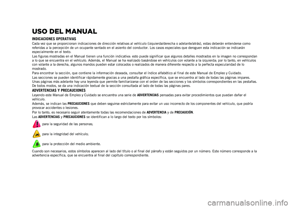 JEEP RENEGADE 2021  Manual de Empleo y Cuidado (in Spanish) ���	 ��� ������
���5���������3 ��4������9��3
�.�	��	 ���+ ��� �� �����������	� ������	������ �� ��������(� ����	����	� �	� �