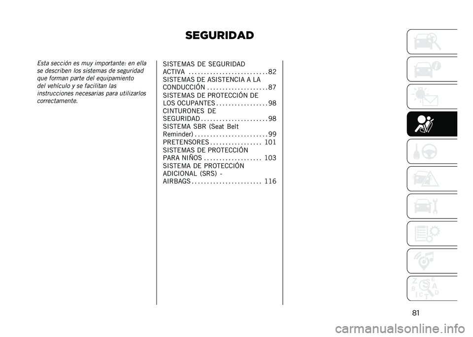 JEEP RENEGADE 2021  Manual de Empleo y Cuidado (in Spanish) ���������
������ ������� �� �	�� ��	�
��
������> �� ����
�� �����
��!�� ��� ������	�� �� �����
����
��� ���
�	�� �
��
�� �