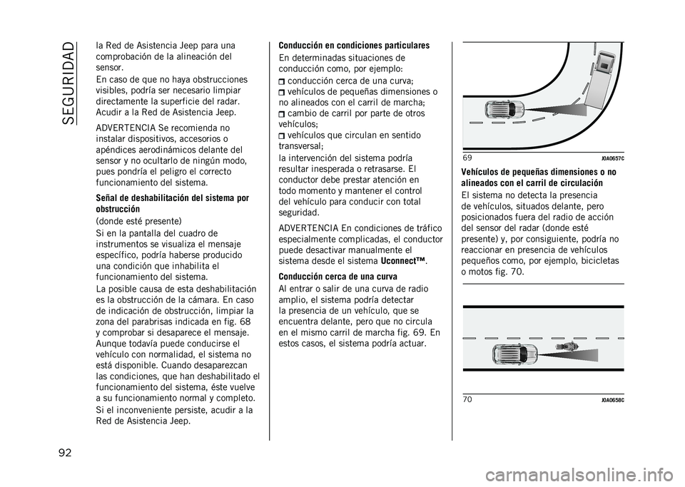 JEEP RENEGADE 2021  Manual de Empleo y Cuidado (in Spanish) ����	�
�����
�� �� ���" �"� ��,� �,���!�5� � �S���1 �1��#� �-�!�
�5�0��1�#�0�8��5� �6�! �"� �� ��� �!���5� �6�! �"��
�,��!�,�0�#�
��! �5��,�0 �"� �.�-� �!�0 �;