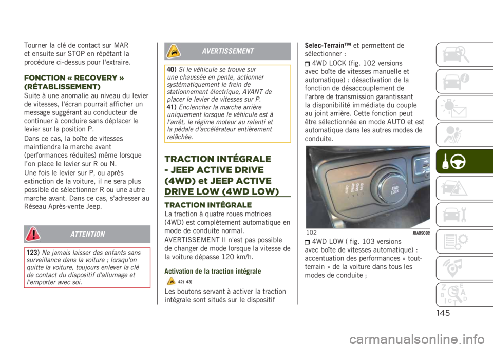 JEEP RENEGADE 2019  Notice dentretien (in French) "&’
�H�����	� �� �
�� ��	 �
�����
� ��� �B�-�4
�	� �	������	 ��� �0�H�5�> �	� �������� ��
����
�����	 �
��#��	���� ���� ���	�������